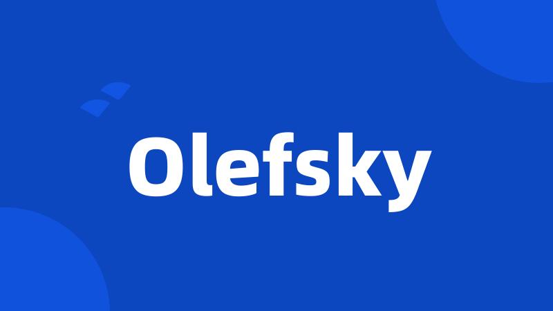 Olefsky