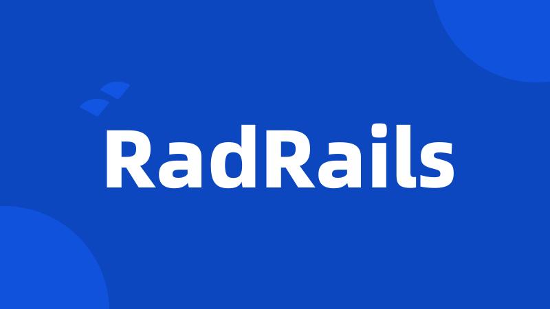 RadRails