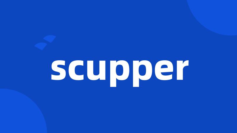 scupper