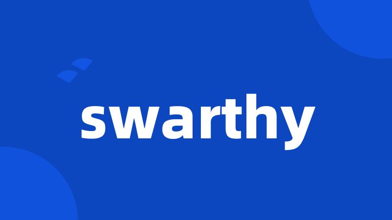 swarthy