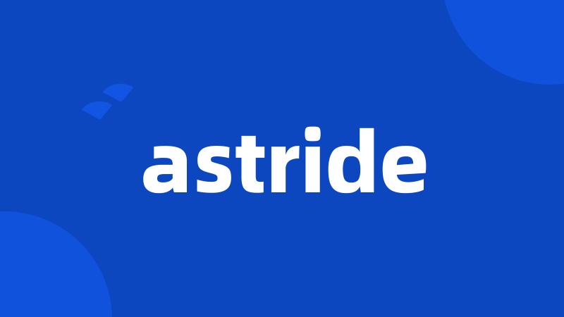 astride