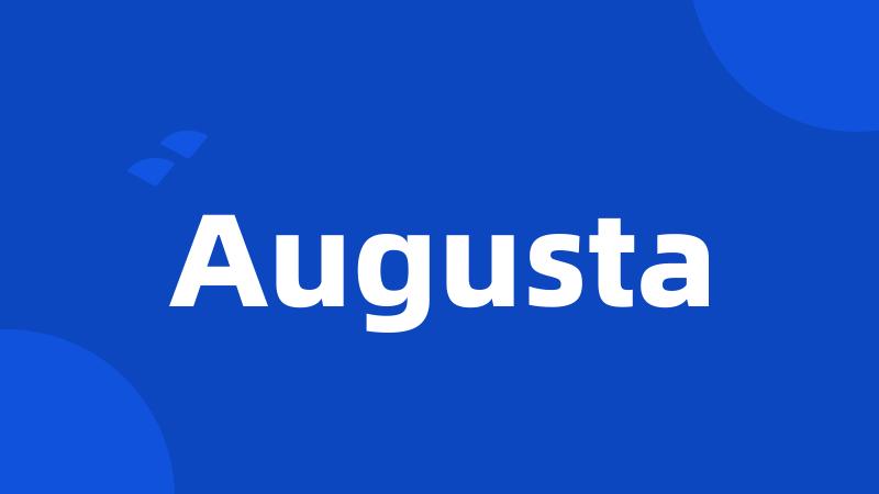 Augusta