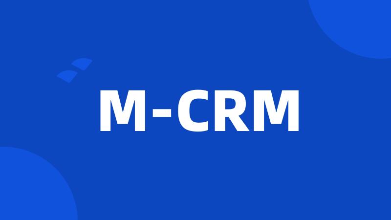 M-CRM