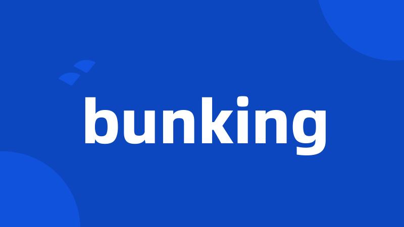 bunking