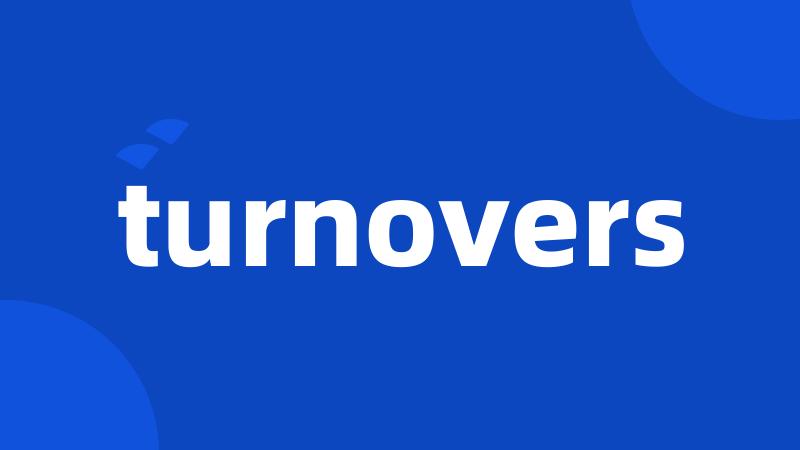 turnovers