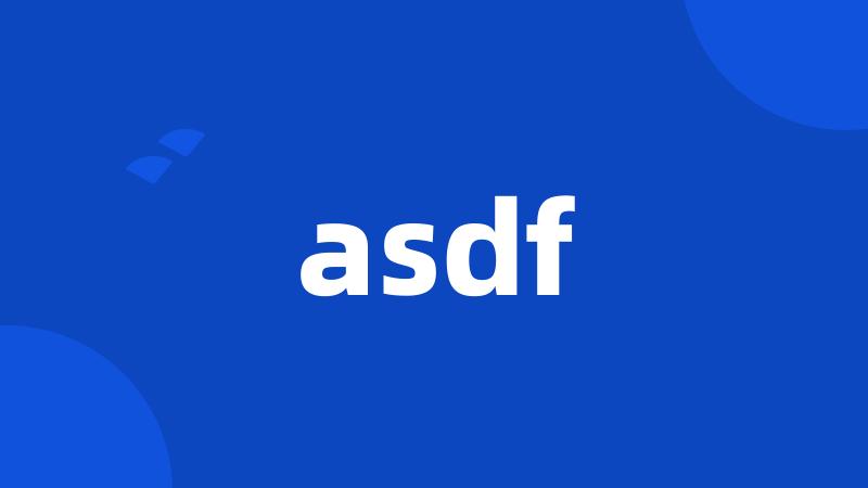 asdf