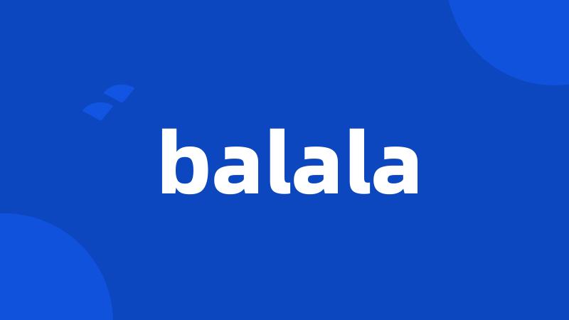 balala