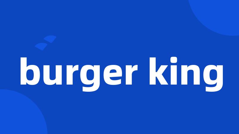 burger king