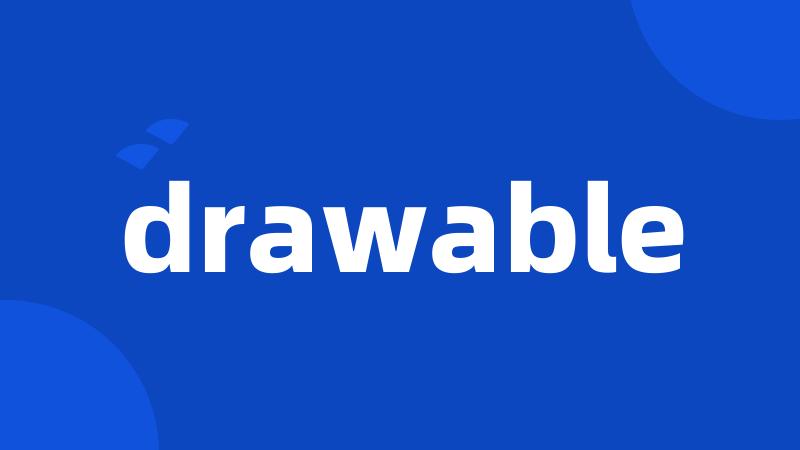 drawable