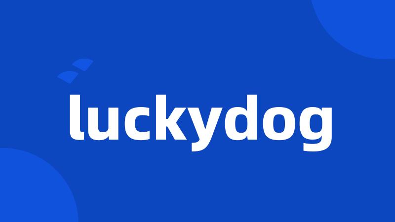 luckydog