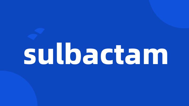 sulbactam