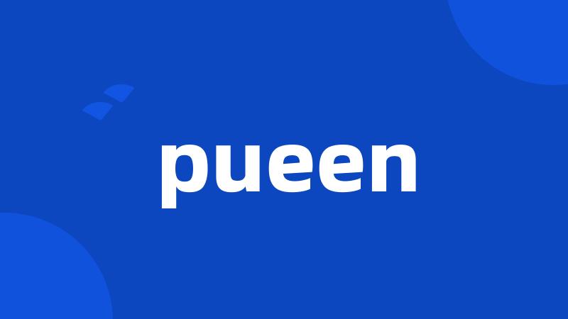 pueen