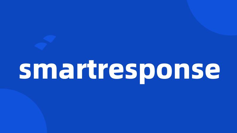 smartresponse