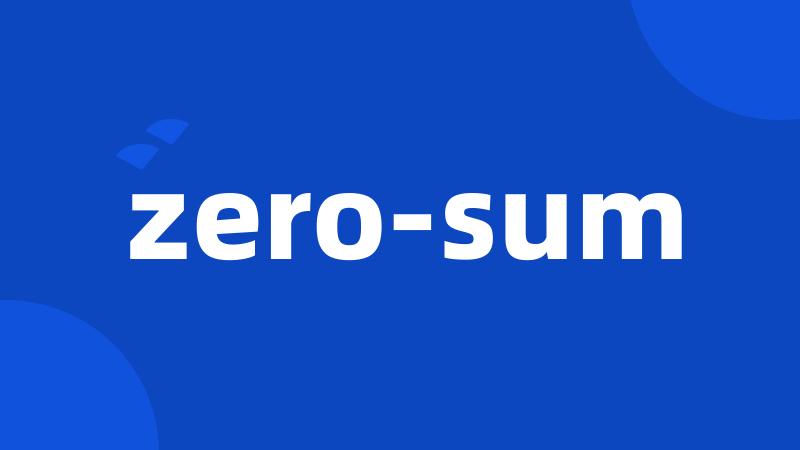 zero-sum