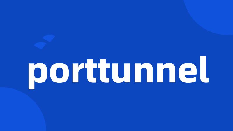 porttunnel