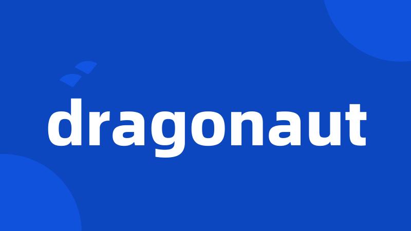 dragonaut