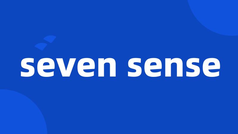 seven sense