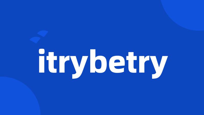 itrybetry