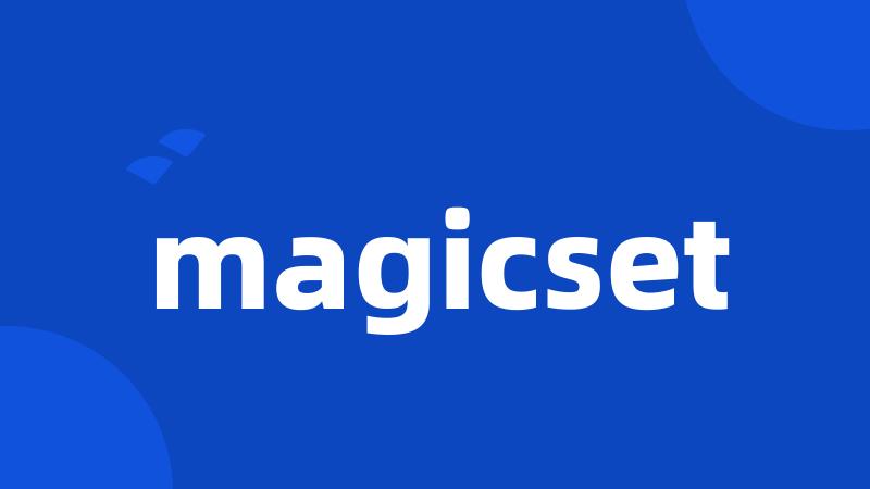 magicset