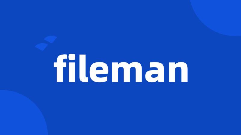 fileman