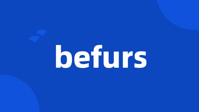 befurs