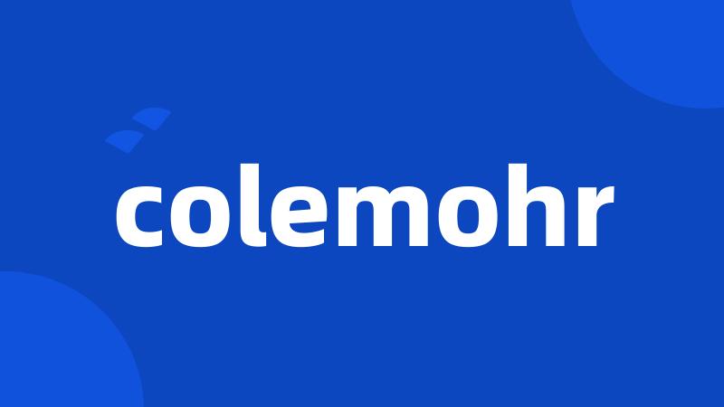 colemohr