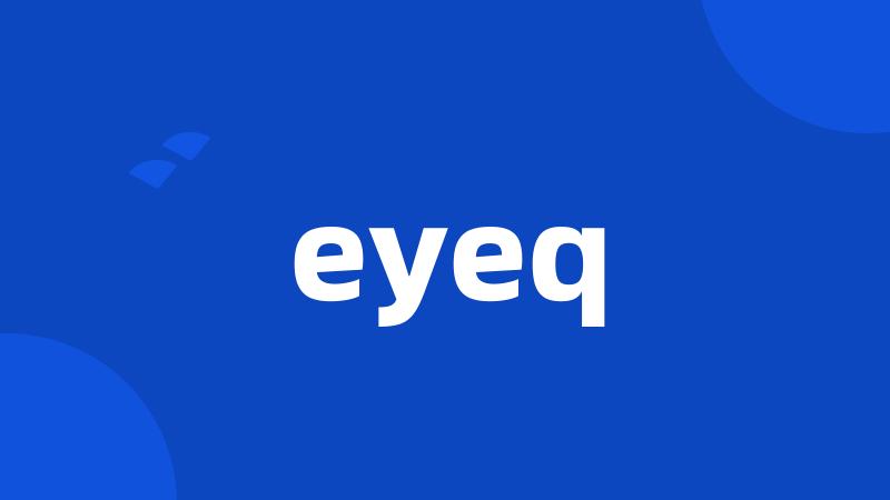 eyeq