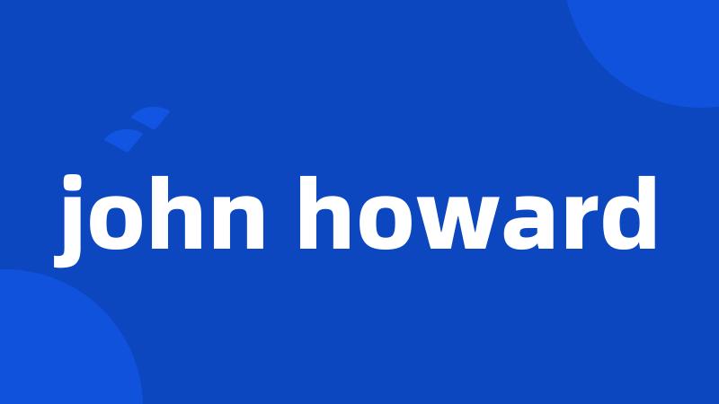 john howard