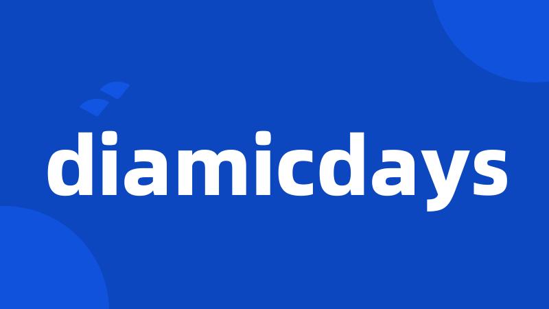 diamicdays