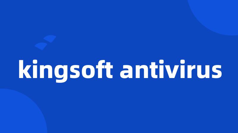 kingsoft antivirus