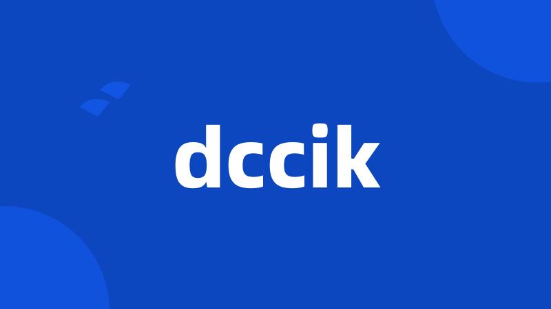 dccik