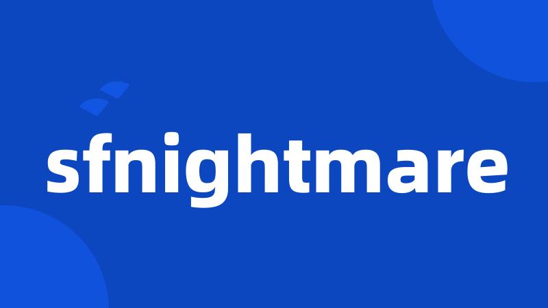 sfnightmare