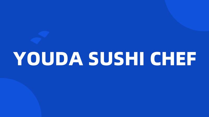 YOUDA SUSHI CHEF