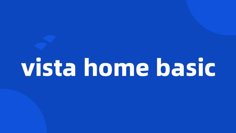 vista home basic