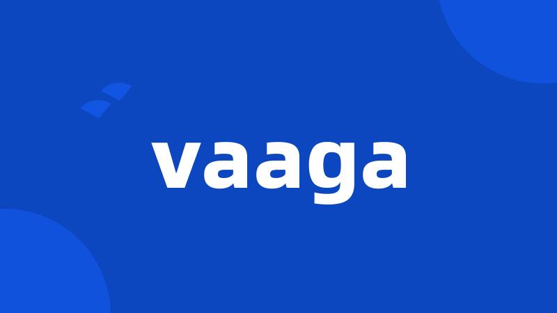 vaaga