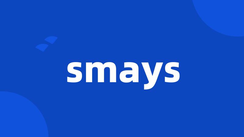 smays