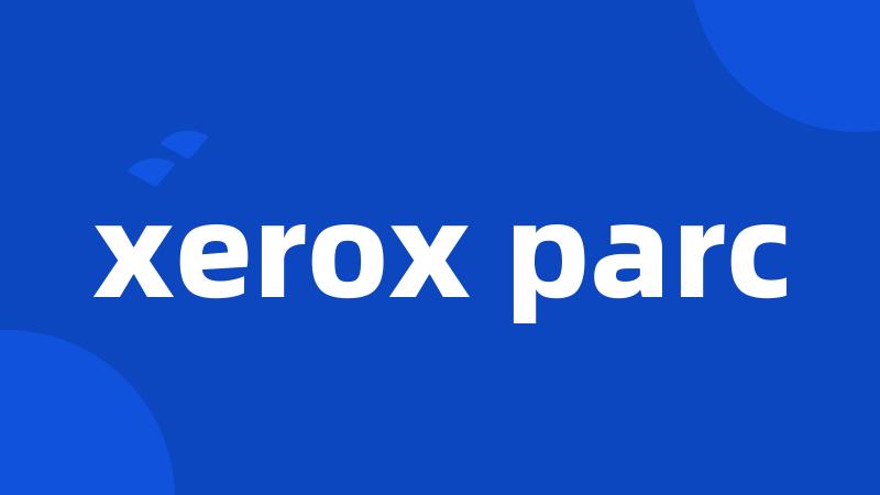 xerox parc