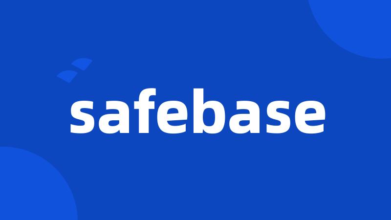 safebase