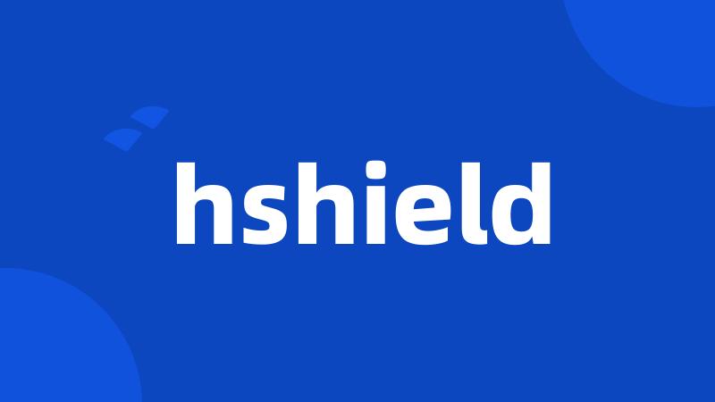 hshield