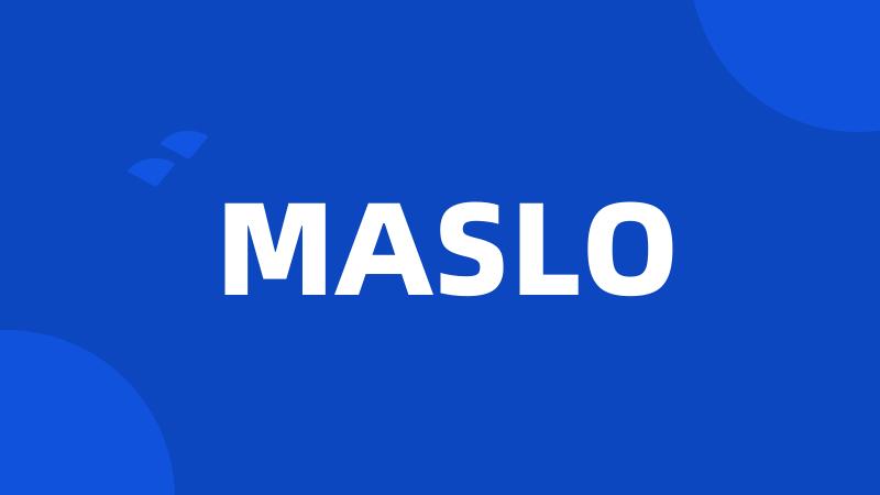 MASLO