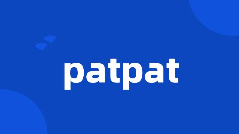 patpat