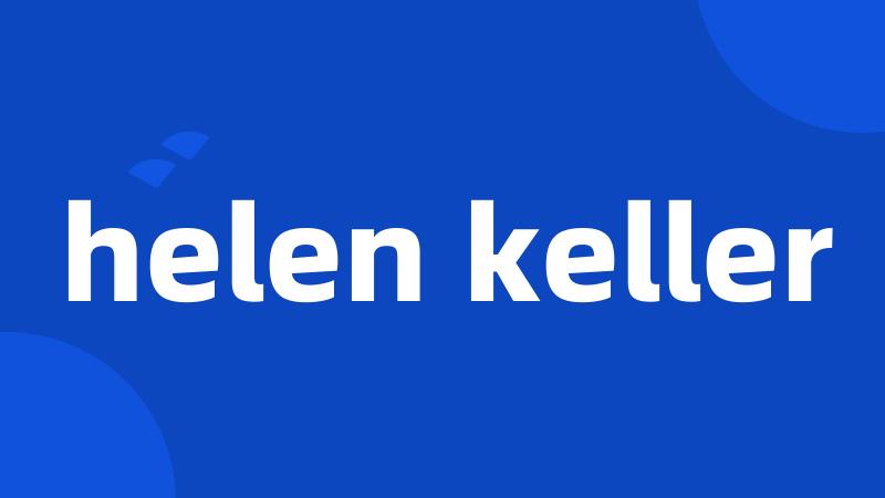 helen keller