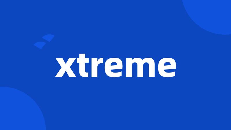 xtreme