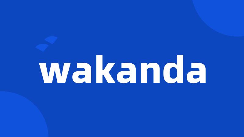 wakanda