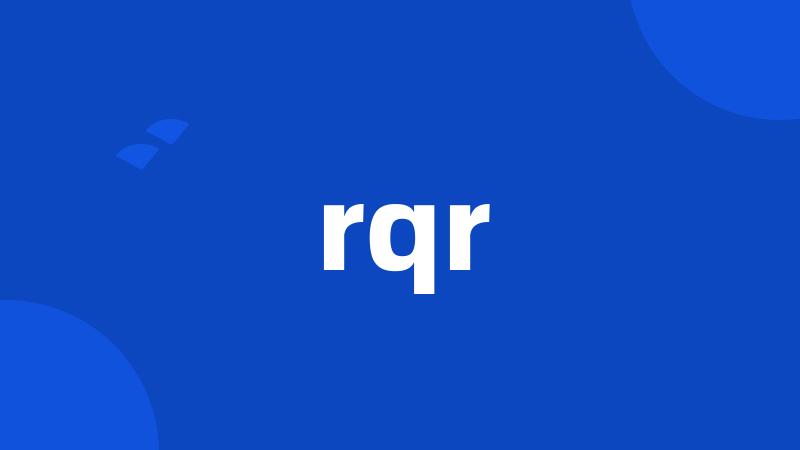 rqr