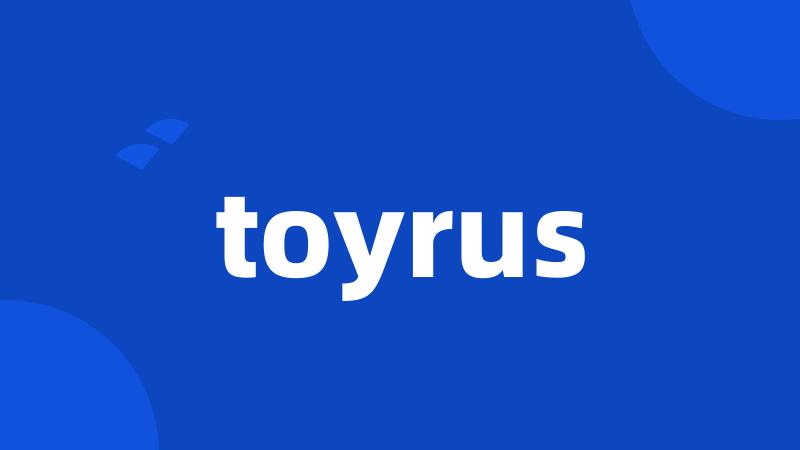 toyrus