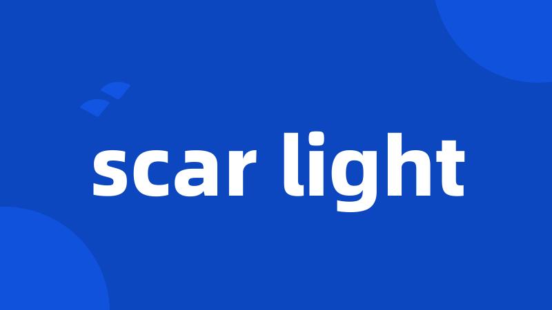 scar light