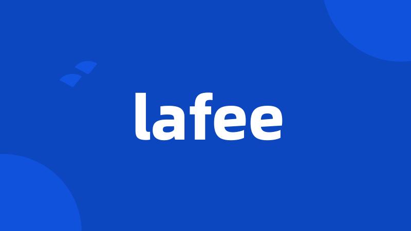 lafee