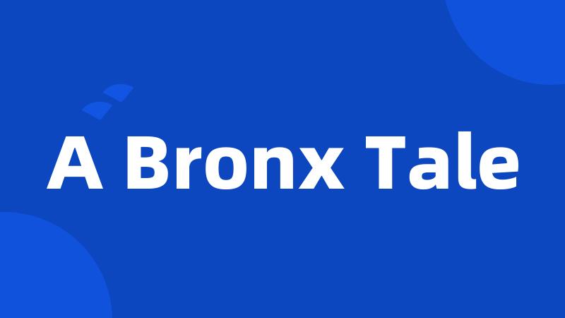 A Bronx Tale