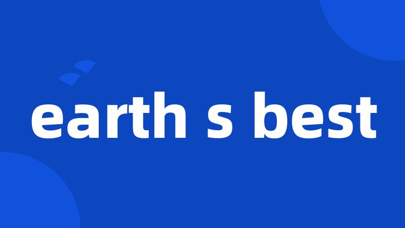 earth s best